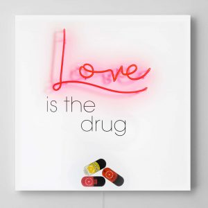 Love Is The Drug - Neon artwork by Keith Haynes