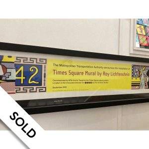 Roy Lichtenstein “Times Square Mural Exhibit 2022 Poster” - SOLD